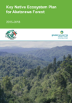 Key Native Ecosystem Plan for Akatarawa Forest 2015-2018 preview