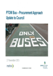  PTOM Bus Update to Council Workshop - (PDF 13 MB) 17 November 2015 preview