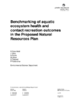 Technical Report: Benchmarking of aquatic ecosystem health and contact recreation outcomes in the Proposed Natural Resources Plan preview